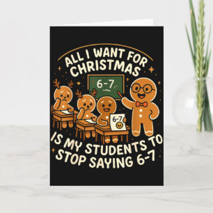 All I Want For Christmas Is My Students To Stop Sa Card