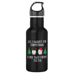 All I Want For Christmas Is My Two Front Teeth 532 Ml Water Bottle