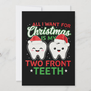 All I Want For Christmas Is My Two Front Teeth Invitation