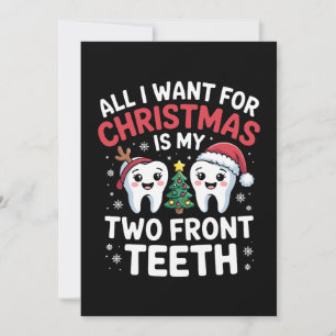 All I Want For Christmas Is My Two Front Teeth Invitation