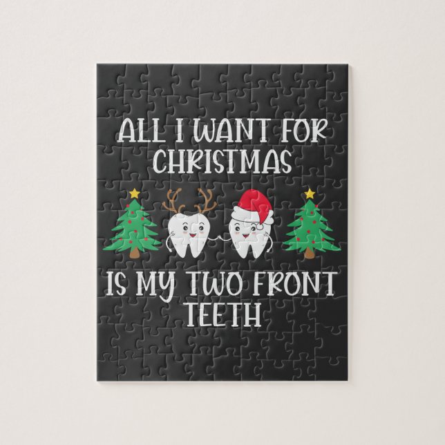 All I Want For Christmas Is My Two Front Teeth Jigsaw Puzzle (Vertical)