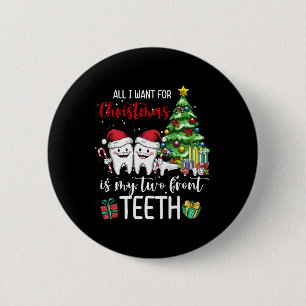 All I Want For Christmas Is My Two Front Teeth Kid 6 Cm Round Badge