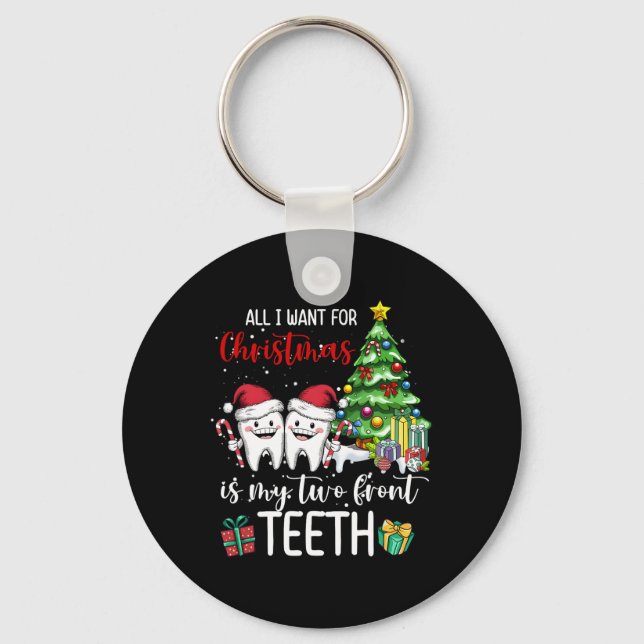 All I Want For Christmas Is My Two Front Teeth Kid Key Ring (Front)
