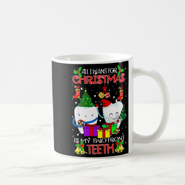 All I Want For Christmas Is My Two Front Teeth Xam Coffee Mug (Right)