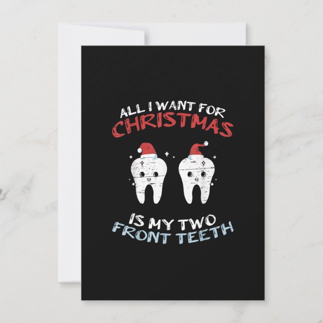 All I Want For Christmas Is My Two Front Teeth Xma Invitation (Front)