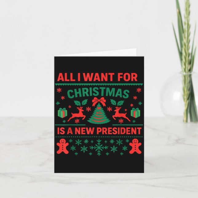 All I Want For Christmas Is New President Anti Tru Card (Front)