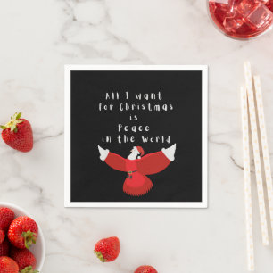 All I Want for Christmas is Peace in the World Napkin