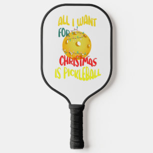 All I want for Christmas is Pickleball funny retro Pickleball Paddle