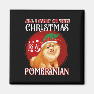 All I Want For Christmas Is Pomeranian Chistmas Se Magnet