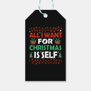 All I Want For Christmas Is Self Gift Tags