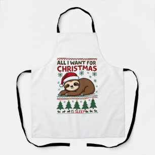 All I Want For Christmas Is Sleep - Funny Xmas Slo Apron