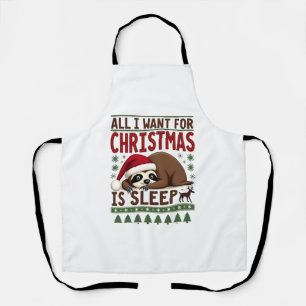 All I Want For Christmas Is Sleep - Funny Xmas Slo Apron