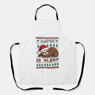 All I Want For Christmas Is Sleep - Funny Xmas Slo Apron