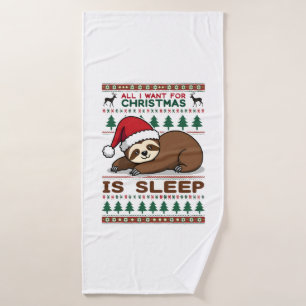 All I Want For Christmas Is Sleep - Funny Xmas Slo Bath Towel