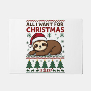All I Want For Christmas Is Sleep - Funny Xmas Slo Doormat