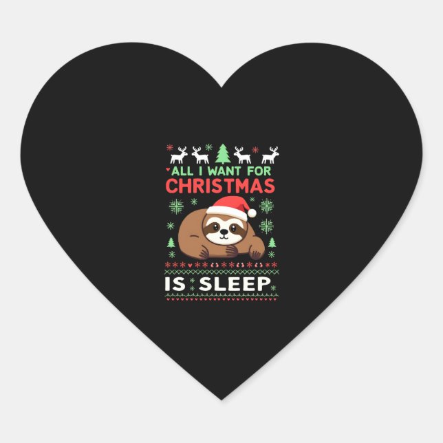 All I Want For Christmas Is Sleep - Funny Xmas Slo Heart Sticker (Front)