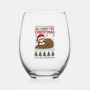 All I Want For Christmas Is Sleep - Funny Xmas Slo Stemless Wine Glass