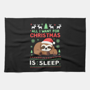 All I Want For Christmas Is Sleep - Funny Xmas Slo Tea Towel