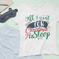 All I Want For Christmas Is Sleep Sarcastic Funny
