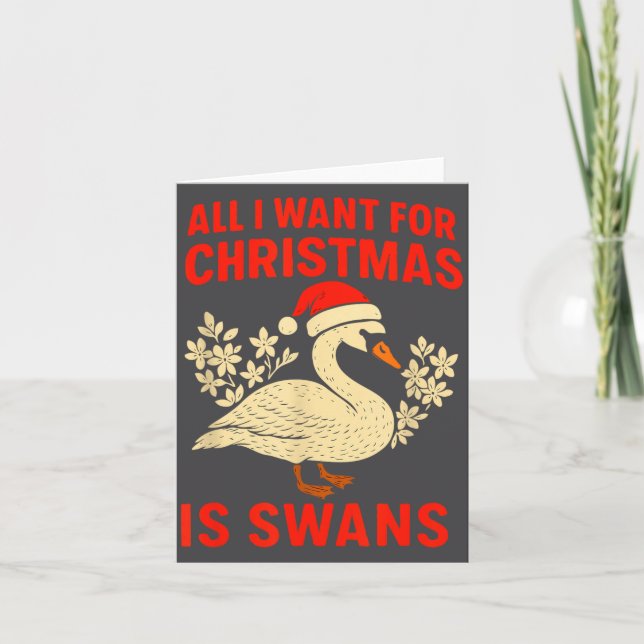 All I Want For Christmas Is Swans Ugly Xmas Sweate Card (Front)