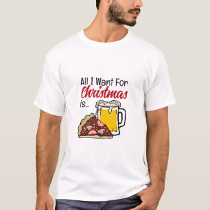 All I Want for Christmas is… T-Shirt