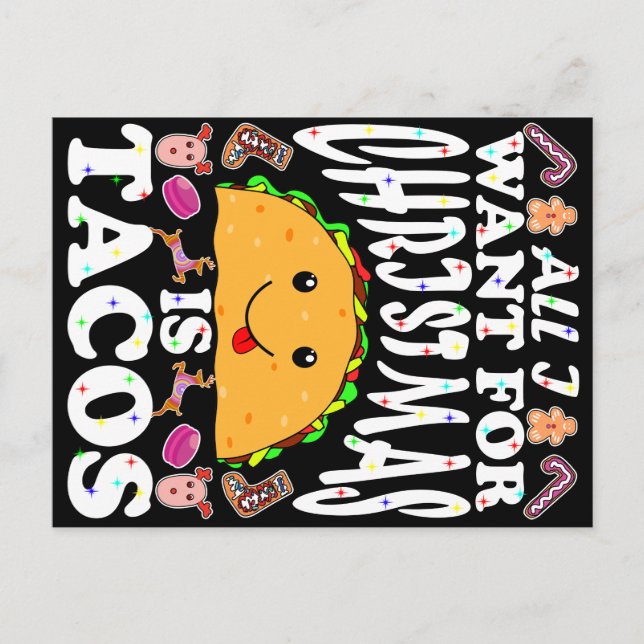 All I Want For Christmas Is Tacos Holiday Postcard (Front)