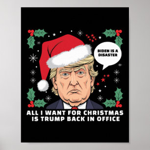 All I Want For Christmas Is Trump Back In Office F Poster