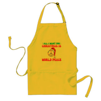 All I Want For Christmas Is World Peace Standard Apron