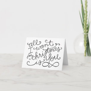 all i want for christmas is you card