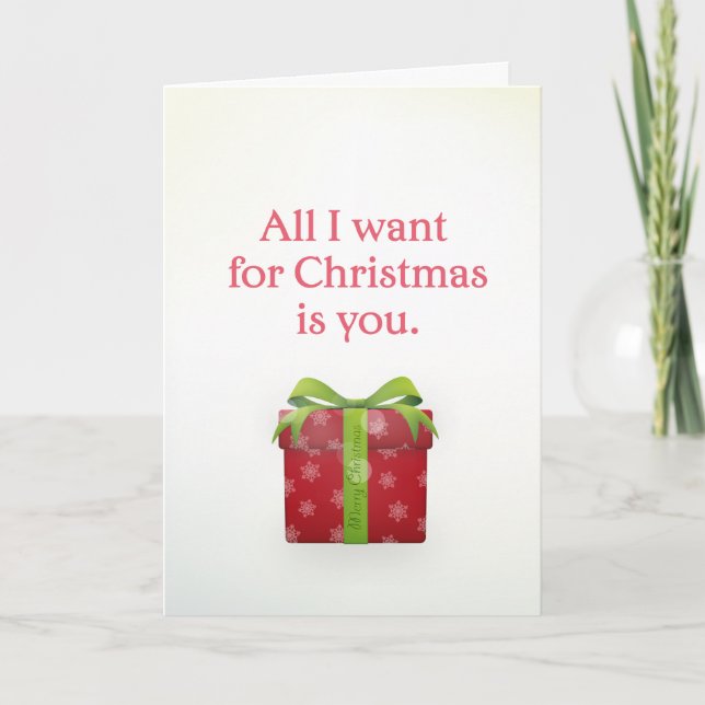 'All I want for Christmas is you' greeting card (Front)
