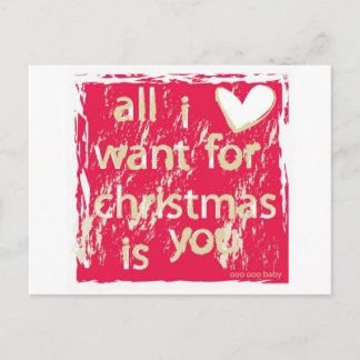 All I want for Christmas is You! Holiday Postcard