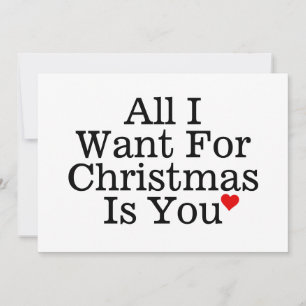 All I Want For Christmas is You Romantic Holiday Card