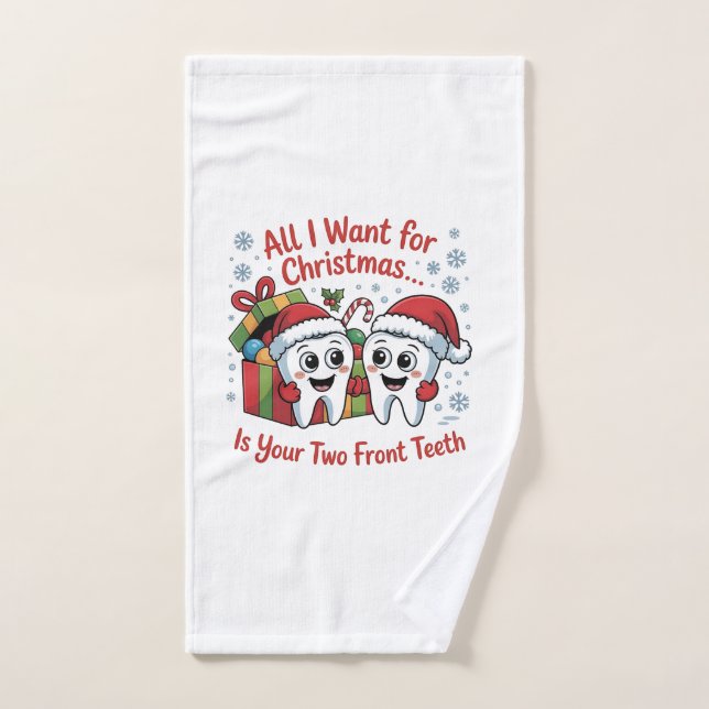 All I Want for Christmas Is Your Two Front Teeth: Hand Towel (Hand Towel)