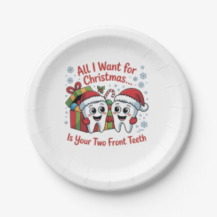 All I Want for Christmas Is Your Two Front Teeth: Paper Plate