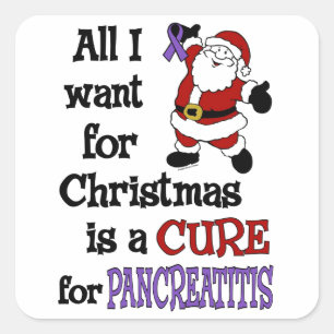 All I Want For Christmas...Pancreatitis Square Sticker