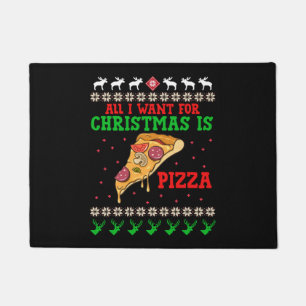 All I Want For Christmas Pizza Doormat