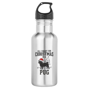 All I Want for Christmas Pug Dog 532 Ml Water Bottle