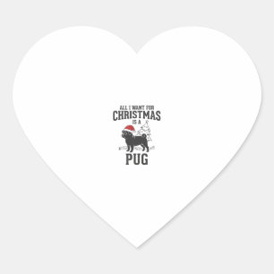 All I Want for Christmas Pug Dog Heart Sticker