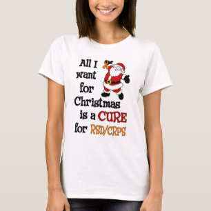 All I Want For Christmas...RSD/CRPS T-Shirt