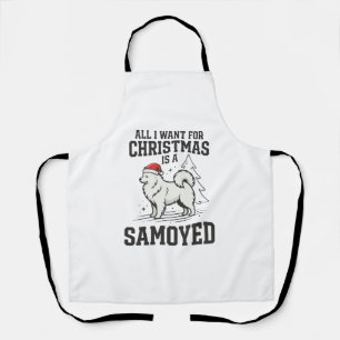 All I Want for Christmas Samoyed Dog Apron