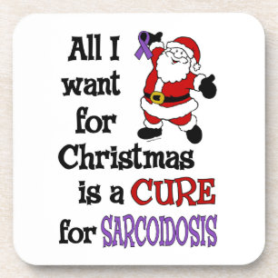 All I Want For Christmas...Sarcoidosis Coaster