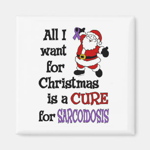 All I Want For Christmas...Sarcoidosis Magnet