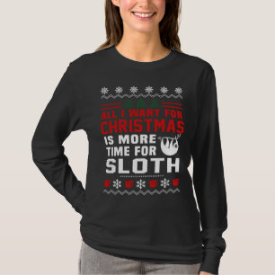 All I Want For Christmas Sloth T-Shirt