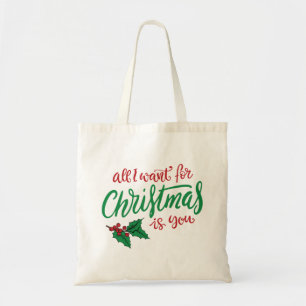 All I want for Christmas Tote Bag