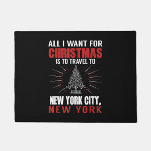 All I Want For Christmas Travel To New York City N Doormat