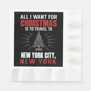 All I Want For Christmas Travel To New York City N Napkin