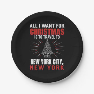 All I Want For Christmas Travel To New York City N Paper Plate