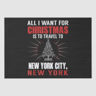 All I Want For Christmas Travel To New York City N Tissue Paper