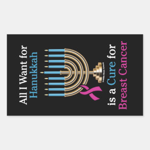 All I Want for Hanukkah...Breast Cancer Rectangular Sticker