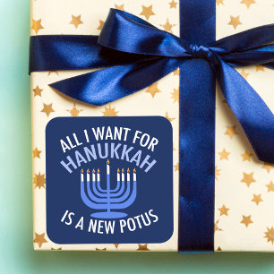 All I Want for Hanukkah is a New President Funny Square Sticker